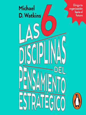cover image of Las 6 disciplinas del pensamiento estratégico